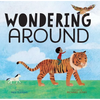 Wondering Around - Hardcover
