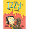 Izzy's Tail of Trouble - Hardcover