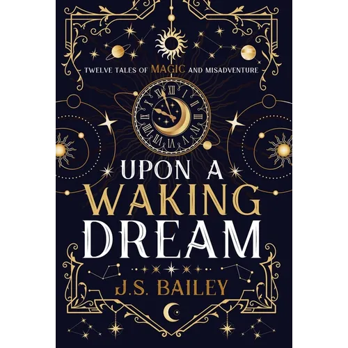 Upon a Waking Dream - Hardcover