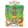 The story of The Half-human Half-animal boy - Paperback