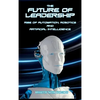 The Future of Leadership: Rise of Automation, Robotics and Artificial Intelligence - Hardcover