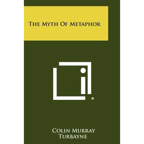 The Myth Of Metaphor - Paperback