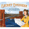 Secret Engineer: How Emily Roebling Built the Brooklyn Bridge - Hardcover