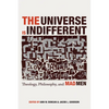 The Universe Is Indifferent: Theology, Philosophy, and Mad Men - Hardcover