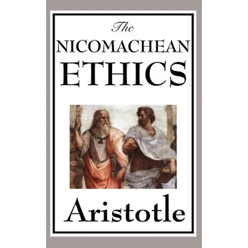 The Nicomachean Ethics - Hardcover