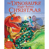 The Dinosaurs' Night Before Christmas [With CD] - Hardcover