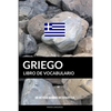 Libro de Vocabulario Griego: Un Método Basado en Estrategia - Paperback