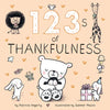 123s of Thankfulness - Board Book