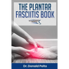The Plantar Fasciitis Book - Paperback