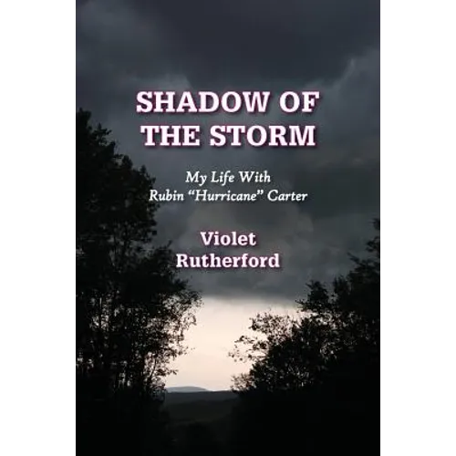 Shadow Of The Storm: My Life With Rubin "Hurricane" Carter - Paperback