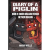 Diary of a Piglin Book 9: Ender Dragon Versus Nether Dragon - Paperback