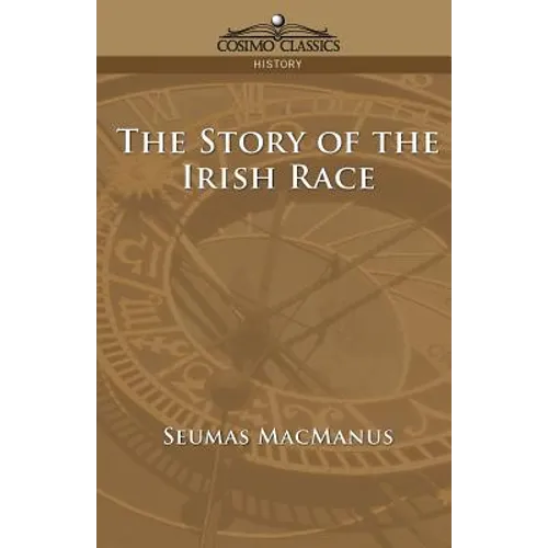The Story of the Irish Race - Paperback