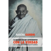 Mahatma Gandhi, la historia de mis experimentos con la Verdad: con un prólogo de la Gandhi Research Foundation - Paperback