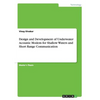 Design and Development of Underwater Acoustic Modem for Shallow Waters and Short Range Communication - Paperback