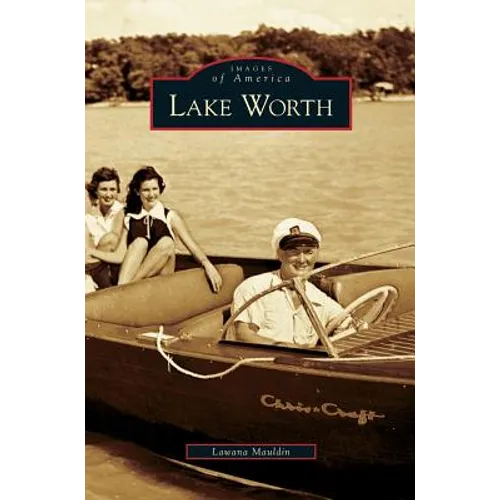 Lake Worth - Hardcover