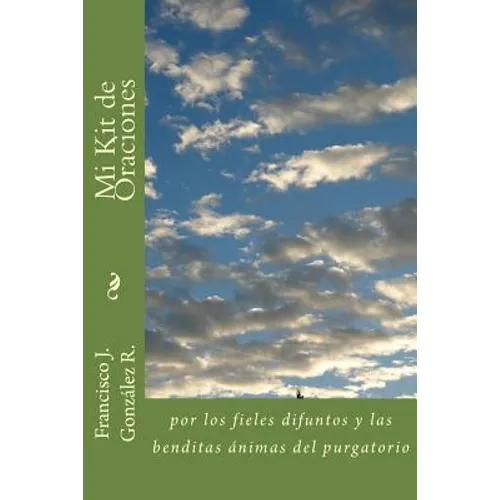 Mi kit de oraciones: por los fieles difuntos y las animas del purgatorio - Paperback