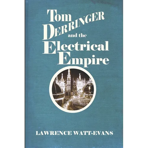 Tom Derringer and the Electrical Empire - Paperback