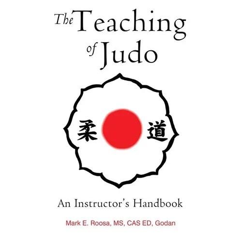 The Teaching of Judo: An Instructor's Handbook - Paperback
