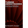 Turbine Aerodynamics: Axial-Flow and Radial-Inflow Turbine Design and Analysis - Hardcover