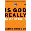 Is God Really in Control?: Trusting God in a World of Hurt - Paperback
