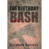 The Birthday Bash - Hardcover