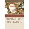 Eucharistic Adoration - Paperback