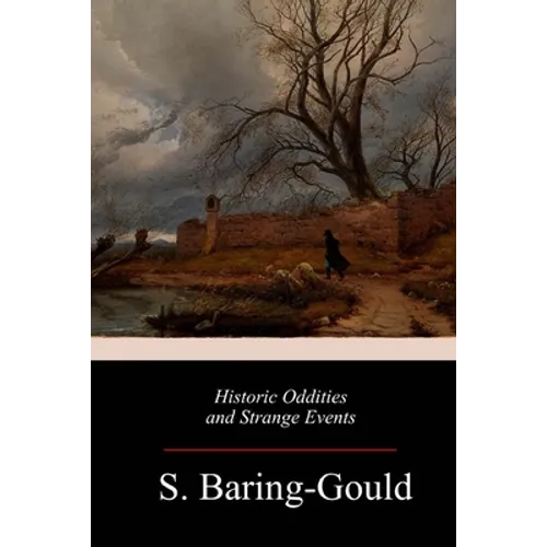 Historic Oddities and Strange Events - Paperback