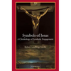 Symbols of Jesus: A Christology of Symbolic Engagement - Paperback