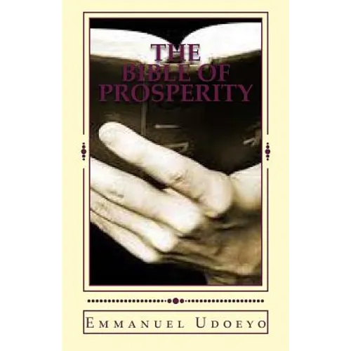 The Bible of Prosperity: An Ancient Secret Code for Wealth - Paperback