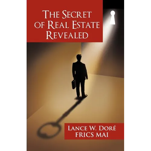 The Secret of Real Estate Revealed - Paperback