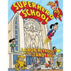 Superhero School - Hardcover