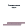 Ptolemy's catalogue of stars: a revision of the Almagest - Paperback