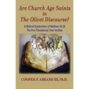The Church Age Saints in the Olivet Discourse: A Biblical Explanation of Matthew 24-25, The Pre-Tribulational View Verified - Paperback