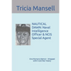 Nautical Dawn: Naval Intelligence Officer & NCIS Special Agent: One Woman's Memoir - Wrapped within Cold War History - Paperback