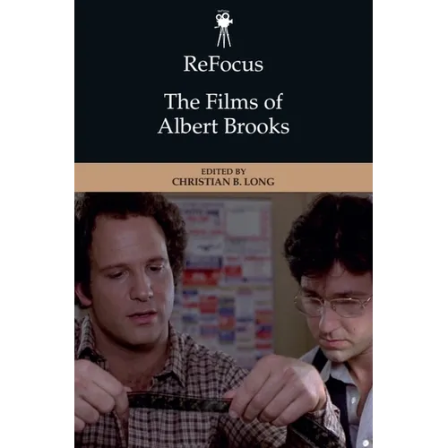 Refocus: The Films of Albert Brooks - Paperback