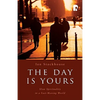 The Day is Yours: Slow Spirituality in a Fastmoving World - Paperback