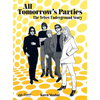 All Tomorrow's Parties: The Velvet Underground Story - Hardcover