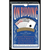 On Bidding: Albert Morehead's Classic Work on the Principles of Bidding Judgment - Paperback