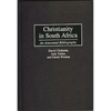 Christianity in South Africa: An Annotated Bibliography - Hardcover