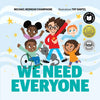 We Need Everyone - Hardcover