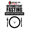 Intermittent Fasting: Beginners Guide to Intermittent Fasting - Paperback