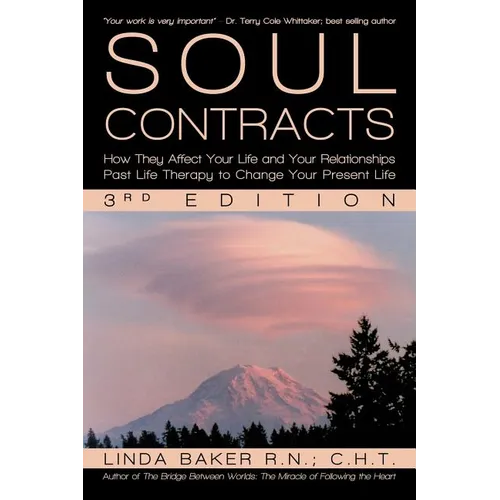 Soul Contracts: How They Affect Your Life and Your Relationships - Past Life Therapy to Change Your Present Life - Paperback