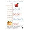 Your Body Knows Best - Paperback