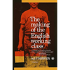 The Making of the English Working Class - Paperback