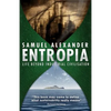 Entropia: Life Beyond Industrial Civilisation - Paperback