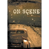 On Scene: Inspired by one of the longest manhunts in Canadian history - Hardcover