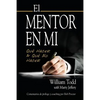 El Mentor en Mi: Qué hacer & Qué No Hacer - Paperback