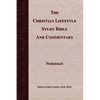 The Christian Lifestyle Study Bible and Commentary - Paperback