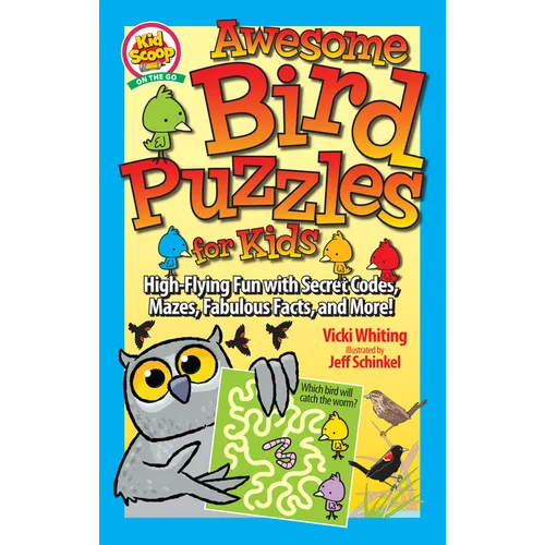 Awesome Bird Puzzles for Kids: Secret Codes, Mazes, Fabulous Facts, and More! - Paperback