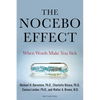 The Nocebo Effect: When Words Make You Sick - Hardcover